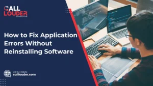How to Fix Application Errors Without Reinstalling Software