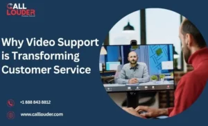 Why Video Support is Transforming Customer Service